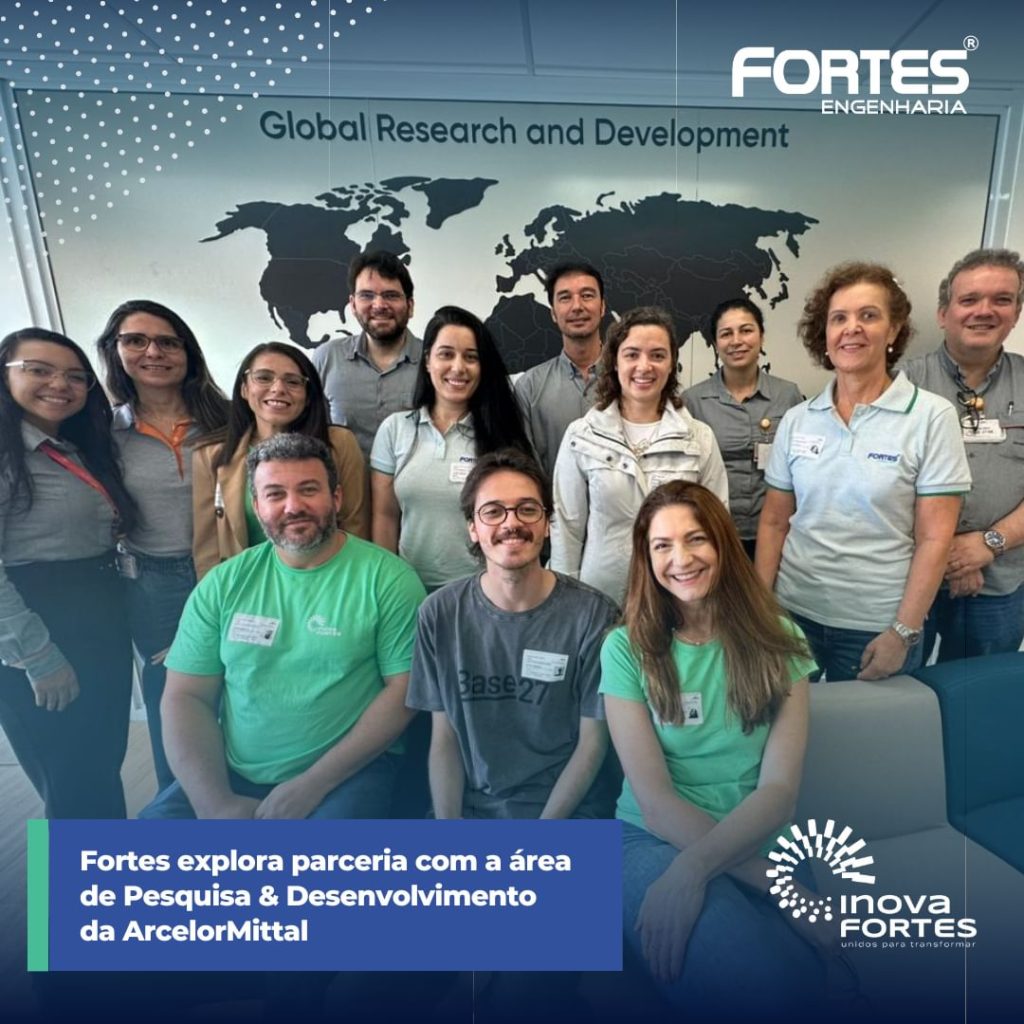 Fortes explora parceria com a área de pesquisa e desenvolvimento da ArcelorMittal